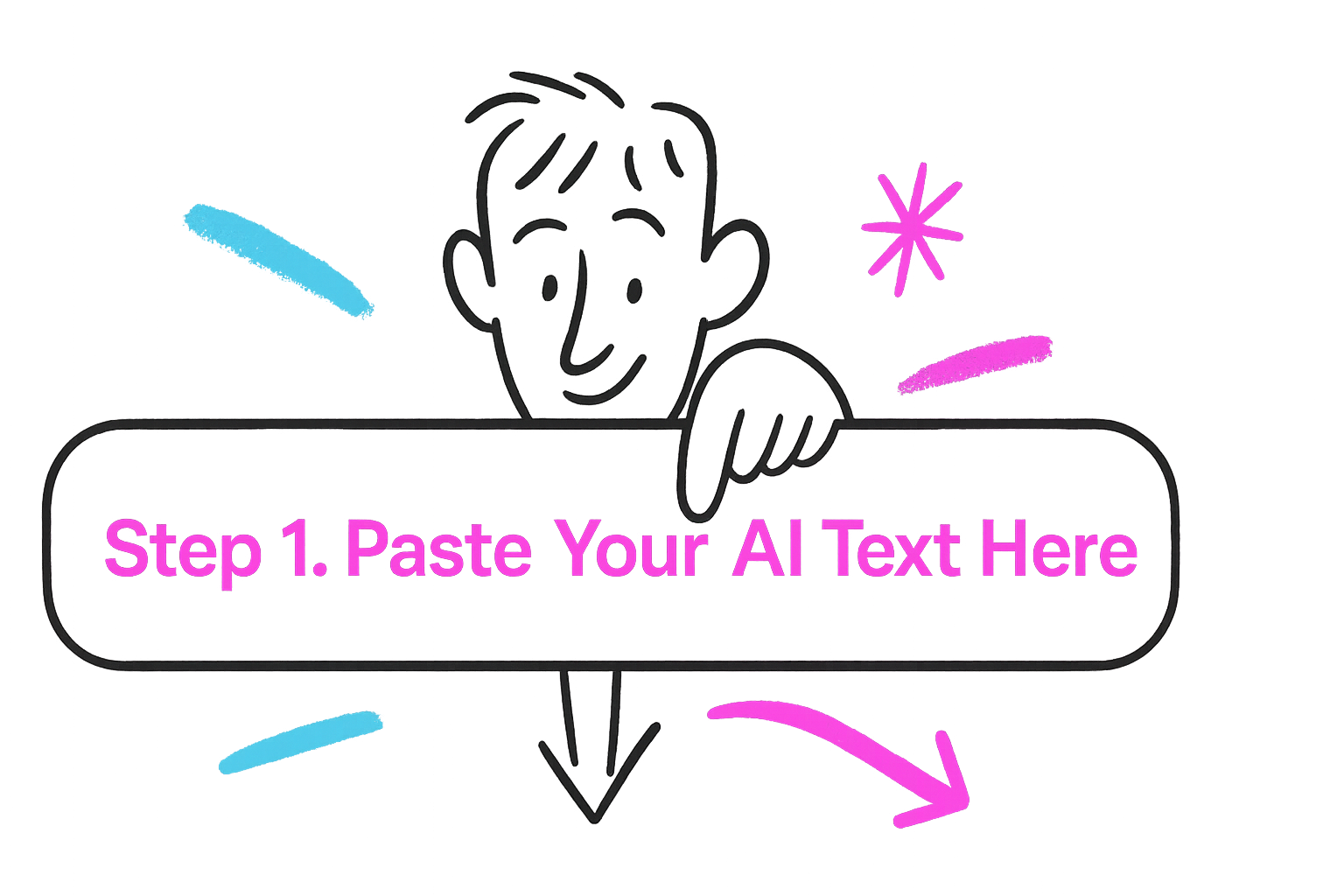 Step 1. Paste Your AI Text Here