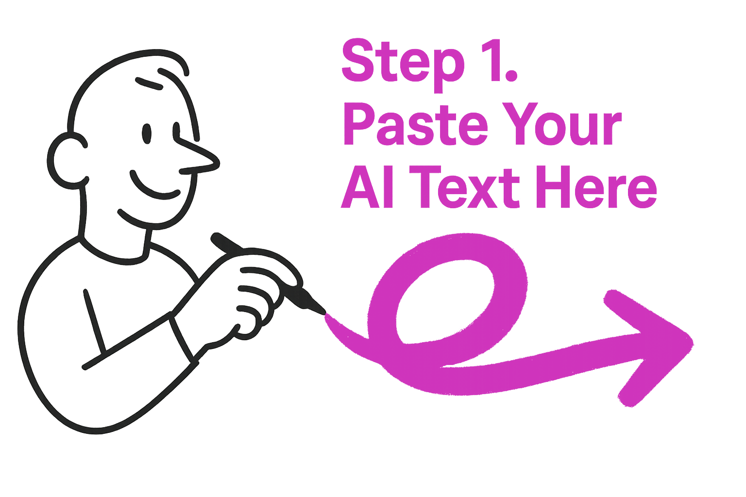 Step 1. Paste Your AI Text Here